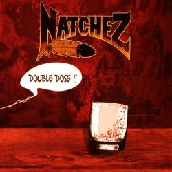 Natchez : Double Dose